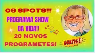 VINHETAS GRATIS PARA SUA RADIO - 09 SPOTS - PROGRAMA DE 1HR SHOW DA VIDA E 20 NOVOS PROGRAMETES