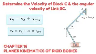 Determine velocity of block C & angular velocity of link BC (Relative Velocity) - Engineers Academy