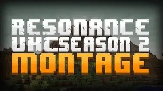Resonance UHC Season 2 Montage | Edited by AlaawiiGames