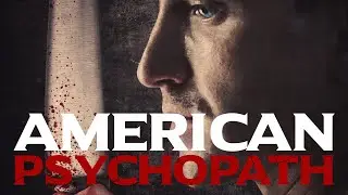 American Psychopath | Official Trailer | Summer Hill Entertainment