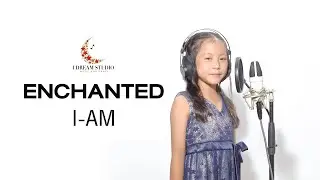 I DREAM LIVE SESSION | Enchanted - by I-AM