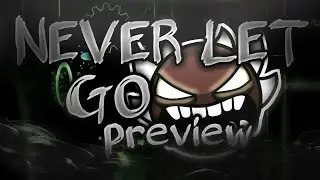 Never Let Go preview| by oppiside and me(extreme demon)