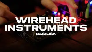 Wirehead Instruments: Basilisk | Полная демонстрация и обзор