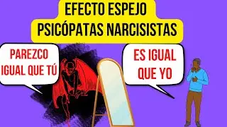 💔EFECTO ESPEJO en PSIC&Oacute;PATAS NARCISISTAS💣: T&Aacute;CTICAS de PSIC&Oacute;PATA NARCISISTA