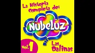 6. A Mi Me Gusta Bailar - Las Dalinas - La Historia Completa de Nubeluz, Vol. 1