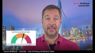 Jeroen's Tutorial (001) - Fear & Frenzy Sentiment Index: use sentiment to add or reduce equity risk.