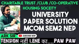 MCOM SEM2 NEP 2025 |Co operative housing Charitable Npo AccountsMcom|❤️ University Paper Solution