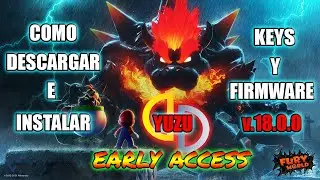 Como DESCARGAR e INSTALAR YUZU Early Access + Keys y Firmware v18.0.0 [Emulador de Switch - PC] 2025