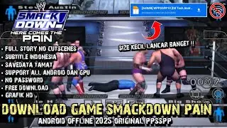 DOWNLOAD Game SmackDown Pain PPSSPP Terbaru 2025 Android Offline Original - Size Kecil Lancar