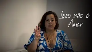 Se você não admira seu parceiro, isso não é Amor!