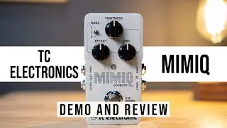 TC Electronic Mimiq Doubler Pedal Demo and Review