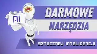Przegląd DARMOWYCH narzędzi AI dla edukacji i nie tylko (11 aplikacji)