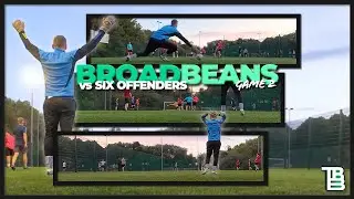 BroadBeans vs Six Offenders - Redemption? | Season 6 - Game 2