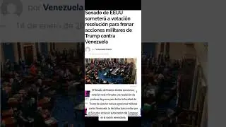 Senado de EEUU someter&aacute; a votaci&oacute;n resoluci&oacute;n para frenar acciones militares de Trump contra