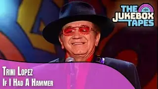 If I Had A Hammer - Trini Lopez