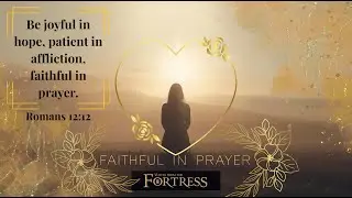 Faithful in Prayer