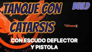 The Division 2. Build Catarsis Y  Tanque