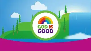 God is Good - Preschool - Little Village