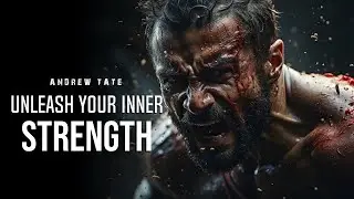 Unleash Your Inner Strength -  ANDREW TATE Motivational Speech #motivation