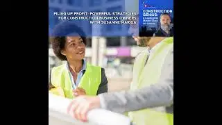 Piling Up Profit: Powerful Strategies For Construction Business Owners