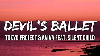 Tokyo Project & AViVA - Devil's Ballet (Lyrics) feat. Silent Child