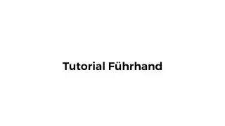 Anf&auml;ngertutorial F&uuml;hrhand