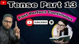 Tense Part-13 ll Past Perfect Continuous (Champapur)