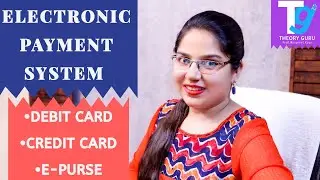 DEBIT CARD:CREDIT CARD:E-PURSE# part 5#Electronic payment system