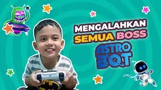 Si Bocil Ditantang Kalahkan Semua Boss di Astro Bot 2024!
