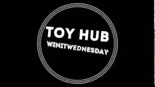 Toy Hub Winitwednesday Winner Annouced