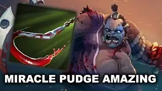 MIRACLE PUDGE AMAZING Dota 2
