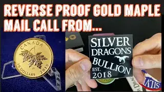Gold reverse proof maple leaf! Silver Dragons mail call!
