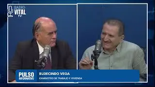 Programa Pulso Informativo - Invitado: Rudecindo Vega - Exministro de Trabajo y Vivienda