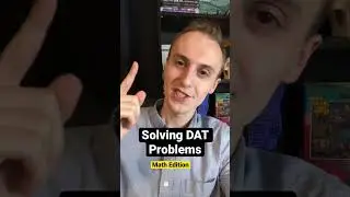 DAT Practice Problems - Quantitative Reasoning (episode 1) #Shorts