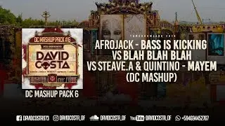 Afrojack - Bass is Kicking vs Blah Blah Blah vs Steave.A & Quintino - Mayem (DC Mashup)