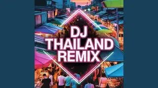 Dj Alibi (Dj Thailand Remix)