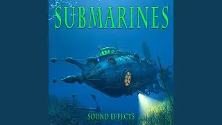 Submarine Internal Ambience with Low Background Engine Roar with Constant Bubble Releases