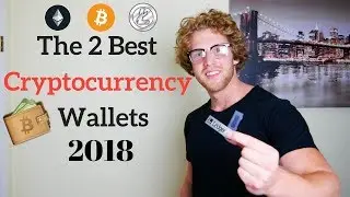 *NEW* The Only Cryptocurrency Wallets You Need In 2018