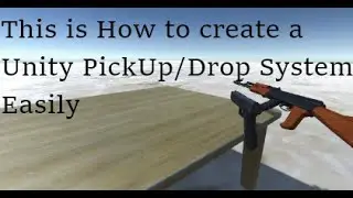 This is how to create a pickup/drop system in unity under 6 minutes!