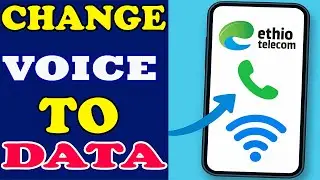 How to change Voice Package to Data Ethio Telecom || ከድምፅ ወደ ዳታ እንዴት አድርገን መቀየር እንችላለን?