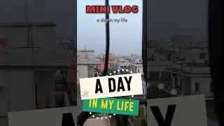 MINI VLOG || A day in my life || #shorts #minivlog #adayinmylife #study #dailyvlog #viral #trending