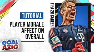Player Morale Affect On Overall Explained | FIFA 20 Career Mode Tutorial