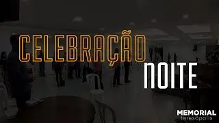 CELEBRAÇÃO NOITE -  28/12/2025
