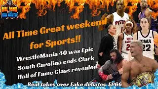 ALL Time Great Weekend for Sports! Lets Talk About it! RTOFD EP 66