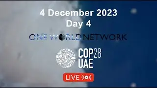 COP28 - 4 December 2023 LIVE