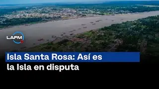 Isla Santa Rosa: el territorio en disputa entre Colombia y Per&uacute; que se siente peruano
