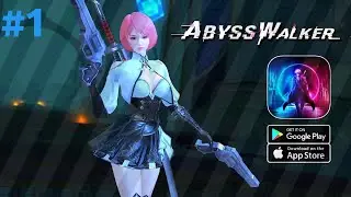 AbyssWalker | Gameplay Walkthrough Part-1 | ( Android/iOS ) 🗡️⚔️