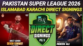 Karachi Kings Direct Sign Moeen Ali | Islamabad United Direct Sign Devon Conway