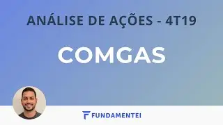 An&aacute;lise Fundamentalista de A&ccedil;&otilde;es | 4T19 | CGAS3 e CGAS5 | Comg&aacute;s