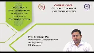 Lecture 13: Multi-dimensional mapping of dataspace; Synchronization